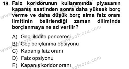 Para Politikası Dersi 2013 - 2014 Yılı (Vize) Ara Sınavı 19. Soru