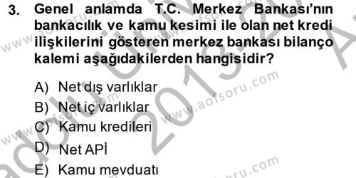 Para Politikası Dersi 2013 - 2014 Yılı (Vize) Ara Sınavı 3. Soru