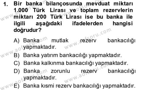 Para Politikası Dersi 2013 - 2014 Yılı (Final) Dönem Sonu Sınavı 1. Soru