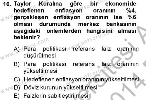 Para Politikası Dersi 2013 - 2014 Yılı (Final) Dönem Sonu Sınavı 16. Soru