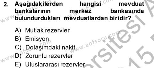 Para Politikası Dersi 2014 - 2015 Yılı (Vize) Ara Sınavı 2. Soru