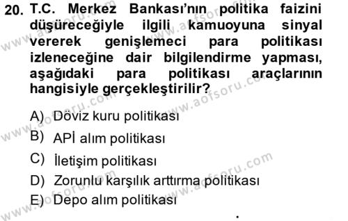Para Politikası Dersi 2014 - 2015 Yılı (Vize) Ara Sınavı 20. Soru