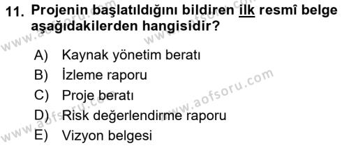 Sosyal Bilimlerde Proje Yönetimi Dersi 2020 - 2021 Yılı Yaz Okulu Sınavı 11. Soru