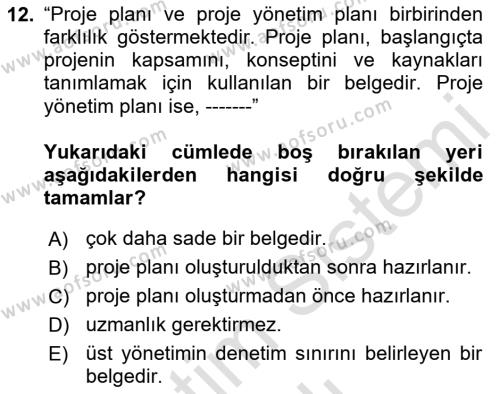 Sosyal Bilimlerde Proje Yönetimi Dersi 2020 - 2021 Yılı Yaz Okulu Sınavı 12. Soru