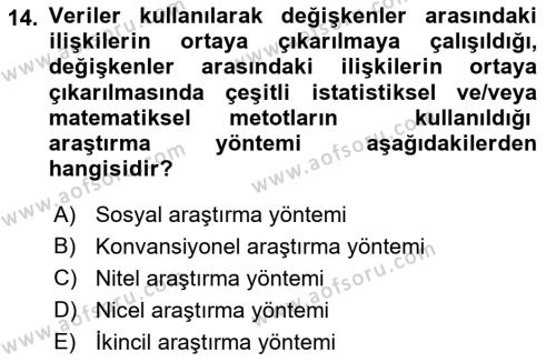 Sosyal Bilimlerde Proje Yönetimi Dersi 2021 - 2022 Yılı (Vize) Ara Sınavı 14. Soru