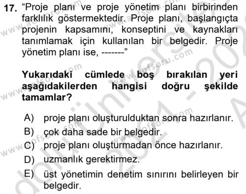 Sosyal Bilimlerde Proje Yönetimi Dersi 2021 - 2022 Yılı (Vize) Ara Sınavı 17. Soru