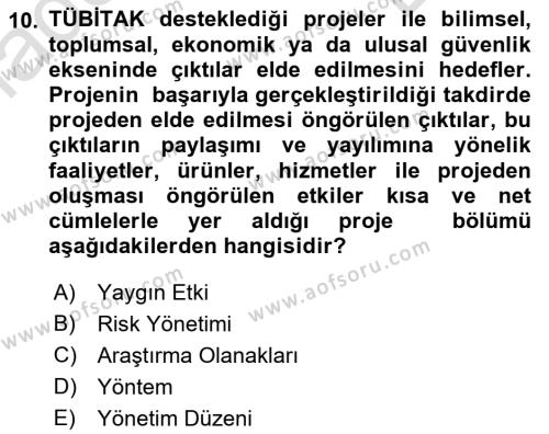 Sosyal Bilimlerde Proje Yönetimi Dersi 2021 - 2022 Yılı (Final) Dönem Sonu Sınavı 10. Soru