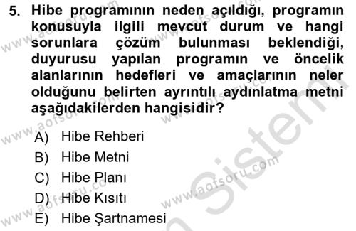 Sosyal Bilimlerde Proje Yönetimi Dersi 2021 - 2022 Yılı (Final) Dönem Sonu Sınavı 5. Soru