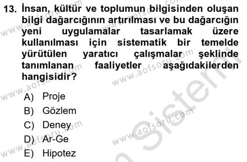 Sosyal Bilimlerde Proje Yönetimi Dersi 2021 - 2022 Yılı Yaz Okulu Sınavı 13. Soru