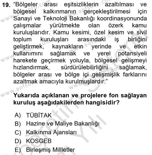 Sosyal Bilimlerde Proje Yönetimi Dersi 2021 - 2022 Yılı Yaz Okulu Sınavı 19. Soru