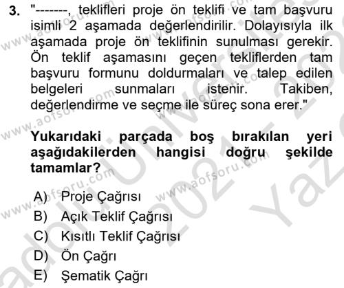 Sosyal Bilimlerde Proje Yönetimi Dersi 2021 - 2022 Yılı Yaz Okulu Sınavı 3. Soru