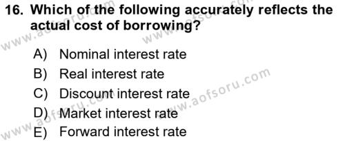 Monetary Theory and Policy Dersi 2023 - 2024 Yılı (Final) Dönem Sonu Sınavı 16. Soru