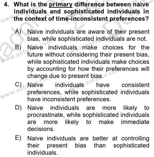 Behavioral Economics Dersi 2023 - 2024 Yılı (Final) Dönem Sonu Sınavı 4. Soru