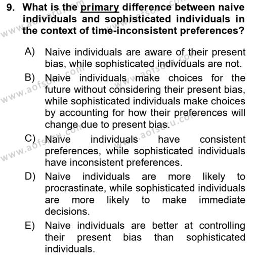 Behavioral Economics Dersi 2023 - 2024 Yılı Yaz Okulu Sınavı 9. Soru