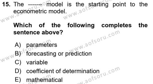 Econometrics 1 Dersi 2023 - 2024 Yılı (Final) Dönem Sonu Sınavı 15. Soru