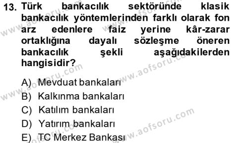 Türkiye Ekonomisi Dersi 2013 - 2014 Yılı (Final) Dönem Sonu Sınavı 13. Soru