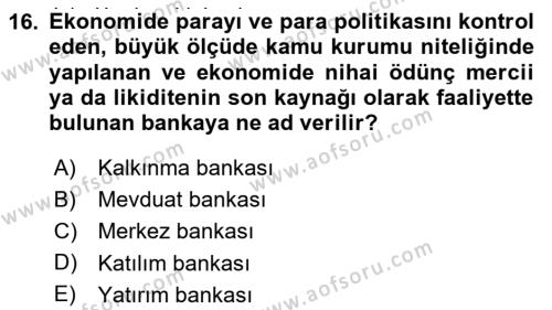 Türkiye Ekonomisi Dersi 2022 - 2023 Yılı (Final) Dönem Sonu Sınavı 16. Soru