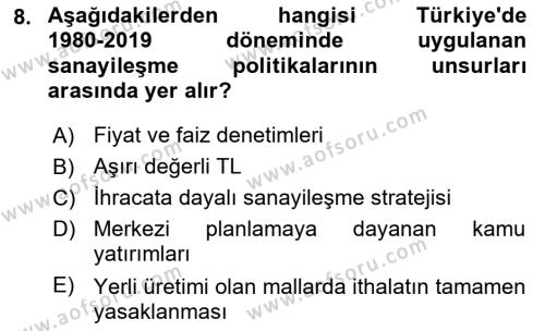 Türkiye Ekonomisi Dersi 2023 - 2024 Yılı (Final) Dönem Sonu Sınavı 8. Soru