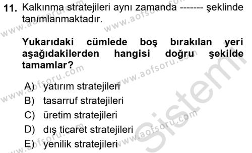 İktisadi Kalkınma Dersi 2023 - 2024 Yılı (Vize) Ara Sınavı 11. Soru