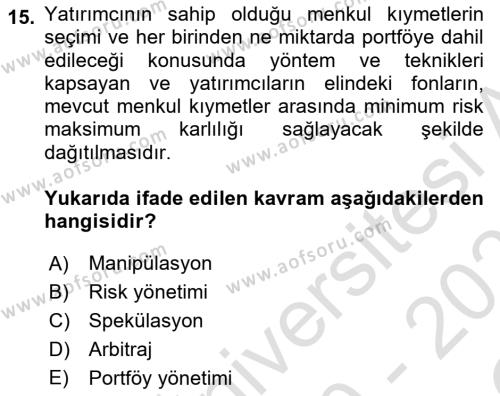 Finansal Ekonomi Dersi 2020 - 2021 Yılı Yaz Okulu Sınavı 15. Soru