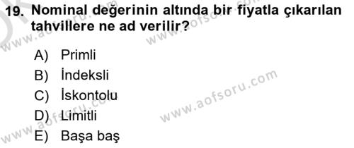 Finansal Ekonomi Dersi 2020 - 2021 Yılı Yaz Okulu Sınavı 19. Soru