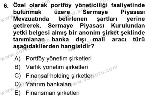 Finansal Ekonomi Dersi 2020 - 2021 Yılı Yaz Okulu Sınavı 6. Soru