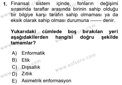 Finansal Ekonomi Dersi 2021 - 2022 Yılı (Final) Dönem Sonu Sınavı 1. Soru