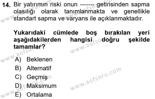 Finansal Ekonomi Dersi 2021 - 2022 Yılı (Final) Dönem Sonu Sınavı 14. Soru