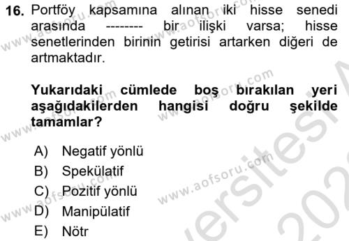 Finansal Ekonomi Dersi 2021 - 2022 Yılı (Final) Dönem Sonu Sınavı 16. Soru