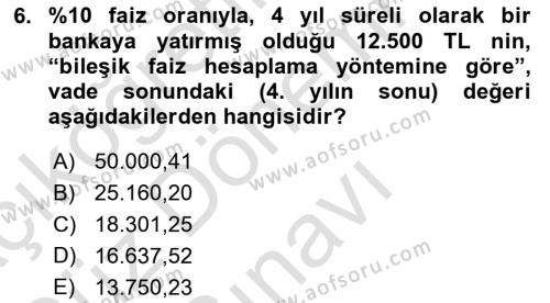 Finansal Ekonomi Dersi 2021 - 2022 Yılı (Final) Dönem Sonu Sınavı 6. Soru