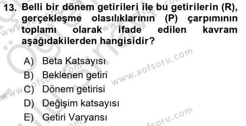 Finansal Ekonomi Dersi 2021 - 2022 Yılı Yaz Okulu Sınavı 13. Soru