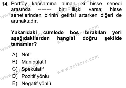 Finansal Ekonomi Dersi 2021 - 2022 Yılı Yaz Okulu Sınavı 14. Soru