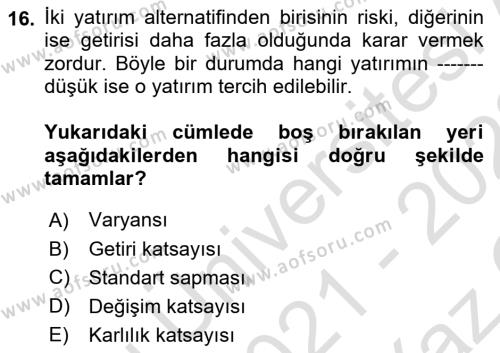 Finansal Ekonomi Dersi 2021 - 2022 Yılı Yaz Okulu Sınavı 16. Soru