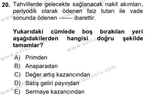 Finansal Ekonomi Dersi 2021 - 2022 Yılı Yaz Okulu Sınavı 20. Soru