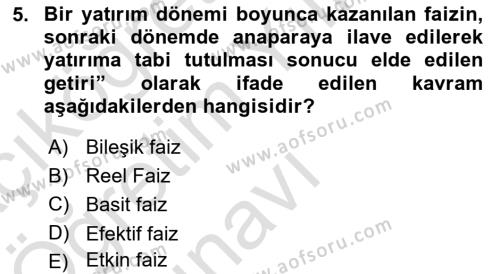 Finansal Ekonomi Dersi 2021 - 2022 Yılı Yaz Okulu Sınavı 5. Soru