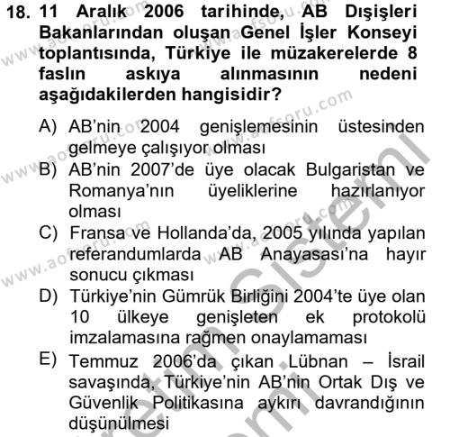 Avrupa Birliği ve Türkiye İlişkileri Dersi 2012 - 2013 Yılı (Vize) Ara Sınavı 18. Soru