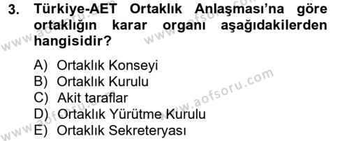 Avrupa Birliği ve Türkiye İlişkileri Dersi 2012 - 2013 Yılı (Vize) Ara Sınavı 3. Soru