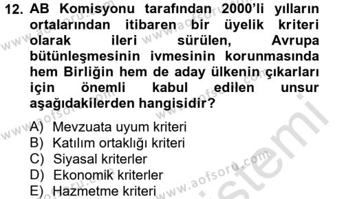 Avrupa Birliği ve Türkiye İlişkileri Dersi 2013 - 2014 Yılı Tek Ders Sınavı 12. Soru