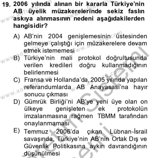 Avrupa Birliği ve Türkiye İlişkileri Dersi 2014 - 2015 Yılı (Vize) Ara Sınavı 19. Soru
