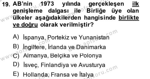 Avrupa Birliği ve Türkiye İlişkileri Dersi 2014 - 2015 Yılı Tek Ders Sınavı 19. Soru