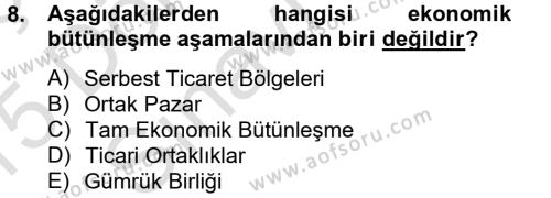 Avrupa Birliği ve Türkiye İlişkileri Dersi 2014 - 2015 Yılı Tek Ders Sınavı 8. Soru