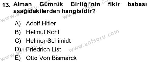 Avrupa Birliği ve Türkiye İlişkileri Dersi 2023 - 2024 Yılı (Vize) Ara Sınavı 13. Soru