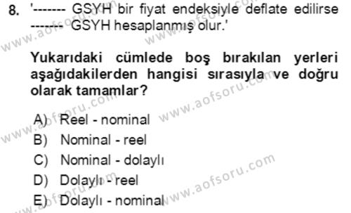 Ekonominin Güncel Sorunları Dersi 2021 - 2022 Yılı (Vize) Ara Sınavı 8. Soru