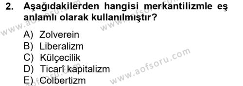 İktisat Tarihi Dersi 2012 - 2013 Yılı (Vize) Ara Sınavı 2. Soru