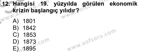 İktisat Tarihi Dersi 2012 - 2013 Yılı (Final) Dönem Sonu Sınavı 12. Soru
