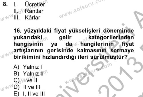 İktisat Tarihi Dersi 2012 - 2013 Yılı (Final) Dönem Sonu Sınavı 8. Soru