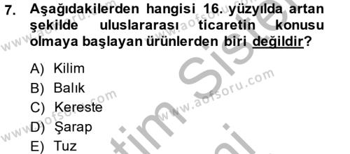 İktisat Tarihi Dersi 2014 - 2015 Yılı (Vize) Ara Sınavı 7. Soru
