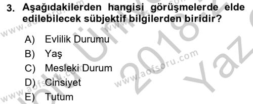 Görüşme Teknikleri Dersi 2018 - 2019 Yılı Yaz Okulu Sınavı 3. Soru