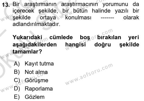 Görüşme Teknikleri Dersi 2021 - 2022 Yılı Yaz Okulu Sınavı 13. Soru