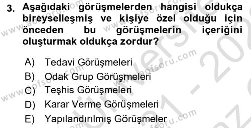 Görüşme Teknikleri Dersi 2021 - 2022 Yılı Yaz Okulu Sınavı 3. Soru